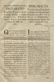 Sacræ Regiæ Maiestatis Borussiæ Declaratio Reipublicæ Polonorum Confœderatæ exhibita a Legate Plenipotentiario Illustrissimo Dno. De Benoit in Comitiis Regni Ao. (!) 1766. habitis : [Inc.:] Quod Dissidentes tam Evangelicæ quam Græcæ Confessionis libertate [...]