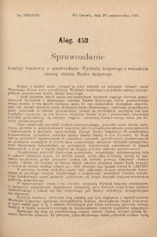 [Kadencja VIII, sesja I, al. 453] Alegata do Sprawozdań Stenograficznych z Pierwszej Sesyi Ósmego Peryodu Sejmu Krajowego Królestwa Galicyi i Lodomeryi z Wielkiem Księstwem Krakowskiem z roku 1902/903. Alegat 453