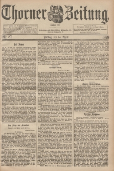 Thorner Zeitung : Begründet 1760. 1899, Nr. 87 (14 April)