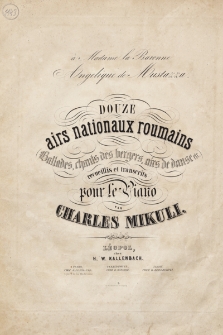 Douze airs nationaux roumains : ballades, chants des berges, airs de danse etc. : recueillis et transcits pour le piano : No. 2