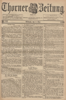 Thorner Zeitung : Begründet 1760. 1899, Nr. 114 (17 Mai) + dod.