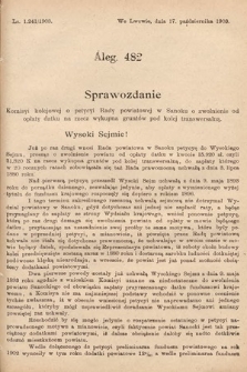 [Kadencja VIII, sesja I, al. 482] Alegata do Sprawozdań Stenograficznych z Pierwszej Sesyi Ósmego Peryodu Sejmu Krajowego Królestwa Galicyi i Lodomeryi z Wielkiem Księstwem Krakowskiem z roku 1902/903. Alegat 482