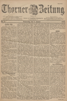 Thorner Zeitung : Begründet 1760. 1900, Nr. 2 (4 Januar) - Erstes Blatt