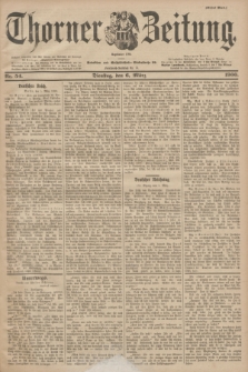 Thorner Zeitung : Begründet 1760. 1900, Nr. 54 (6 März) - Erstes Blatt