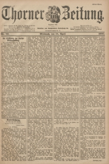 Thorner Zeitung : Begründet 1760. 1900, Nr. 89 (18 April) - Erstes Blatt