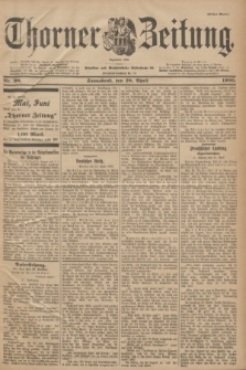 Thorner Zeitung : Begründet 1760. 1900, Nr. 98 (28 April) - Erstes Blatt