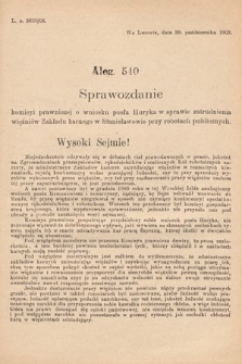 [Kadencja VIII, sesja I, al. 540] Alegata do Sprawozdań Stenograficznych z Pierwszej Sesyi Ósmego Peryodu Sejmu Krajowego Królestwa Galicyi i Lodomeryi z Wielkiem Księstwem Krakowskiem z roku 1902/903. Alegat 540