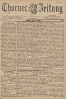 Thorner Zeitung : Begründet 1760. 1900, Nr. 187 (12 August) - Erstes Blatt