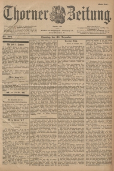 Thorner Zeitung : Begründet 1760. 1900, Nr. 304 (30 Dezember) - Erstes Blatt