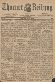 Thorner Zeitung : Begründet 1760. 1901, Nr. 62 (14 März) - Erstes Blatt