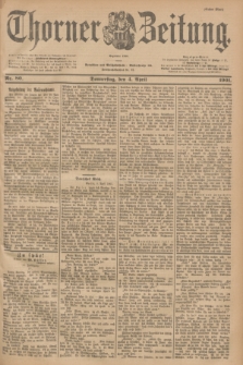 Thorner Zeitung : Begründet 1760. 1901, Nr. 80 (4 April) - Erstes Blatt