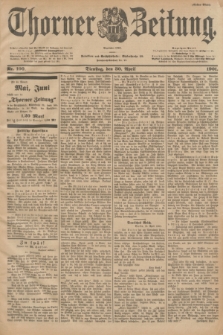 Thorner Zeitung : Begründet 1760. 1901, Nr. 100 (30 April) - Erstes Blatt
