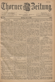 Thorner Zeitung : Begründet 1760. 1901, Nr. 103 (3 Mai) - Erstes Blatt