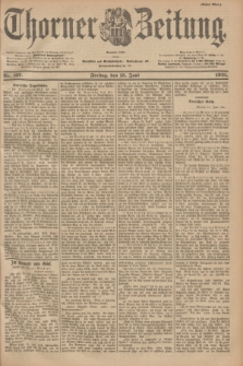 Thorner Zeitung : Begründet 1760. 1901, Nr. 137 (15 Juni) - Erstes Blatt