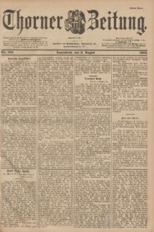 Thorner Zeitung : Begründet 1760. 1901, Nr. 180 (3 August) - Erstes Blatt