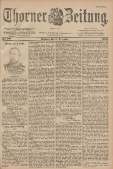 Thorner Zeitung : Begründet 1760. 1901, Nr. 288 (8 Dezember) - Erstes Blatt