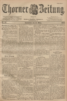 Thorner Zeitung : Begründet 1760. 1902, Nr. 63 (15 März) - Erstes Blatt