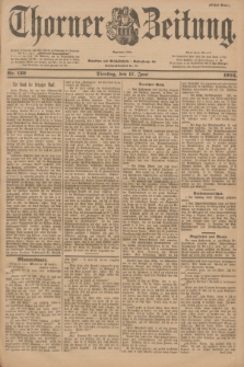 Thorner Zeitung : Begründet 1760. 1902, Nr. 139 (17 Juni) - Erstes Blatt