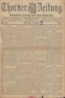 Thorner Zeitung : Ostdeutsche Zeitung und Generalanzeiger. 1904, Nr. 179 (2 August) + dod.