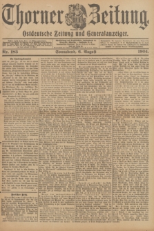 Thorner Zeitung : Ostdeutsche Zeitung und Generalanzeiger. 1904, Nr. 183 (6 August) + dod.