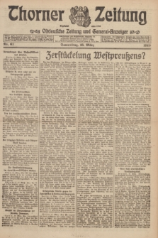 Thorner Zeitung : Ostdeutsche Zeitung und General-Anzeiger. 1919, Nr. 61 (13 März)