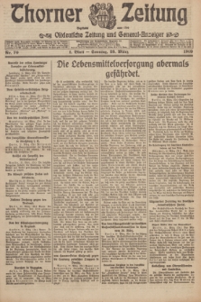 Thorner Zeitung : Ostdeutsche Zeitung und General-Anzeiger. 1919, Nr. 70 (23 März) + dod.
