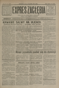 Expres Zagłębia : jedyny organ demokratyczny niezależny woj. kieleckiego. R.6, nr 339 (12 grudnia 1931)