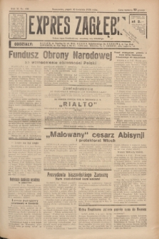 Expres Zagłębia : jedyny organ demokratyczny niezależny woj. kieleckiego. R.11, nr 100 (10 kwietnia 1936)