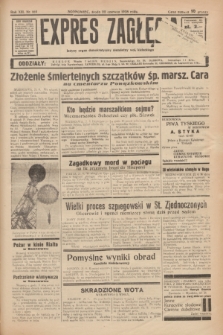 Expres Zagłębia : jedyny organ demokratyczny niezależny woj. kieleckiego. R.13, nr 169 (22 czerwca 1938)