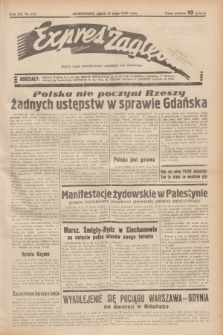 Expres Zagłębia : jedyny organ demokratyczny niezależny woj. kieleckiego. R.14, nr 137 (19 maja 1939)