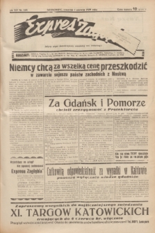 Expres Zagłębia : jedyny organ demokratyczny niezależny woj. kieleckiego. R.14, nr 149 (1 czerwca 1939)