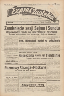 Expres Zagłębia : jedyny organ demokratyczny niezależny woj. kieleckiego. R.14, nr 165 (17 czerwca 1939)