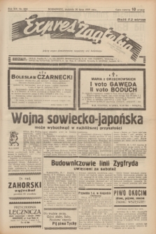 Expres Zagłębia : jedyny organ demokratyczny niezależny woj. kieleckiego. R.14, nr 208 (30 lipca 1939)