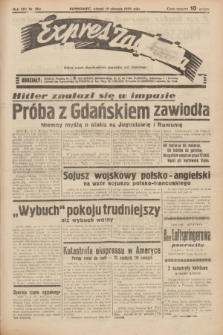 Expres Zagłębia : jedyny organ demokratyczny niezależny woj. kieleckiego. R.14, nr 224 (15 sierpnia 1939)