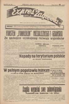 Expres Zagłębia : jedyny organ demokratyczny niezależny woj. kieleckiego. R.14, nr 234 (25 sierpnia 1939)