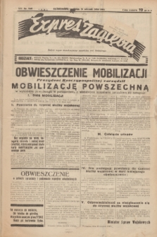 Expres Zagłębia : jedyny organ demokratyczny niezależny woj. kieleckiego. R.14, nr 240 (31 sierpnia 1939)