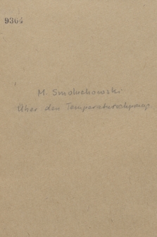 „Über den Temperatursprung bei Wärmeleitung in Gasen [Rękopis] : Vortrag in Volksbildungs Verein 5 III 1899”