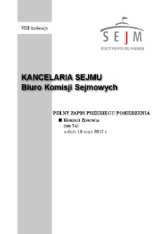 Pełny Zapis Przebiegu Posiedzenia Komisji Zdrowia (nr 74) z dnia 10 maja 2017 r.