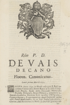 R[everendissi]mo P. D. De Vais Decano Plocen. Canonicatus : Lunæ prima Martii 1751