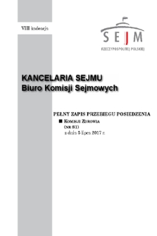 Pełny Zapis Przebiegu Posiedzenia Komisji Zdrowia (nr 81) z dnia 5 lipca 2017 r.