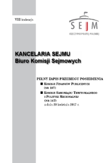 Pełny Zapis Przebiegu Posiedzenia Komisji Samorządu Terytorialnego i Polityki Regionalnej (nr 147) z dnia 20 kwietnia 2017 r.