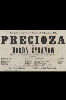 Teatr polski w Nowym-Sączu w niedzielę dnia 9. października 1859 : Precioza czyli Horda Cyganów, mellodrama w 4 aktach