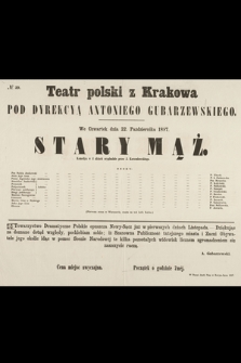 No 39 Teatr polski z Krakowa pod dyrekcyą Antoniego Gubarzewskiego, we czwartek dnia 22. października 1857 roku : Stary Mąż, komedya w 4 aktach