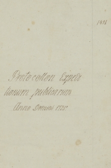 „Protocollon expeditionum publicarum [Cancellariatus Regni] anno Domini 1725-o”