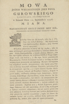 Mowa Jasnie Wielmoznego Jmci Pana Gurowskiego Kasztelana Przemęckiego w Senacie Dnia 10. Septembris 1776. Miana