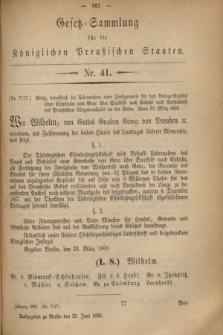 Gesetz-Sammlung für die Königlichen Preußischen Staaten. 1868, No. 41 (22 Juni)