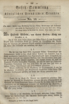 Gesetz-Sammlung für die Königlichen Preußischen Staaten. 1835, No. 16 (6 August)