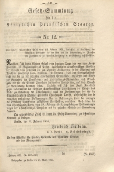 Gesetz-Sammlung für die Königlichen Preußischen Staaten. 1856, Nr. 12 (29 März)