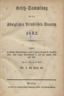 Gesetz-Sammlung für die Königlichen Preußischen Staaten. 1862, Spis treści