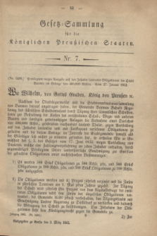 Gesetz-Sammlung für die Königlichen Preußischen Staaten. 1862, Nr. 7 (3 März)